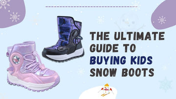 The Ultimate Guide to Buying Kids' Snow boots