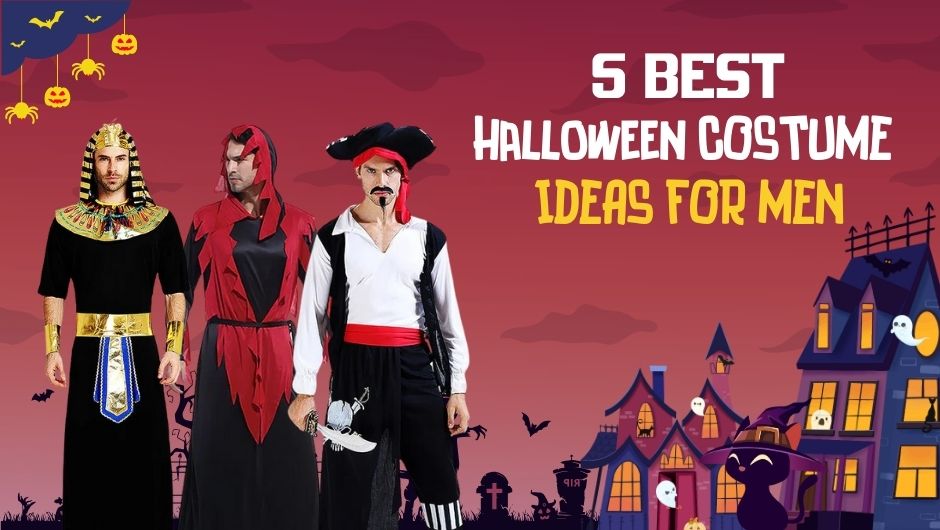 5 Best Halloween Costume Ideas for Men