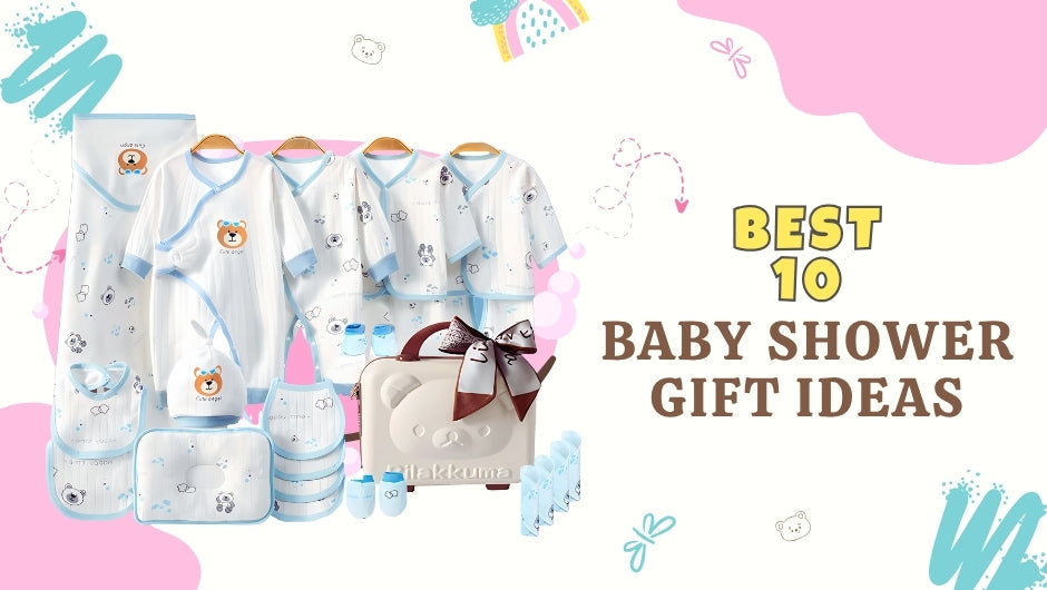 Top 10 Baby Shower Gift Ideas