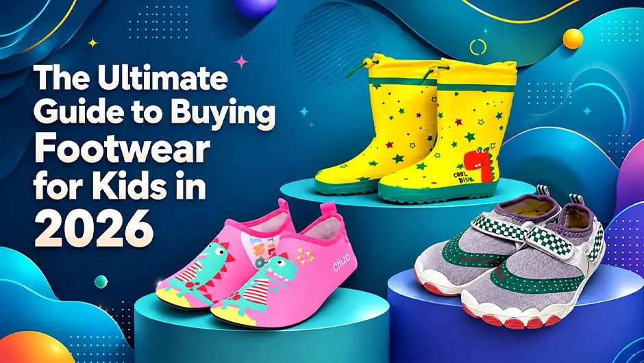 The Ultimate Guide to Buying Footwear for Kids in 2026